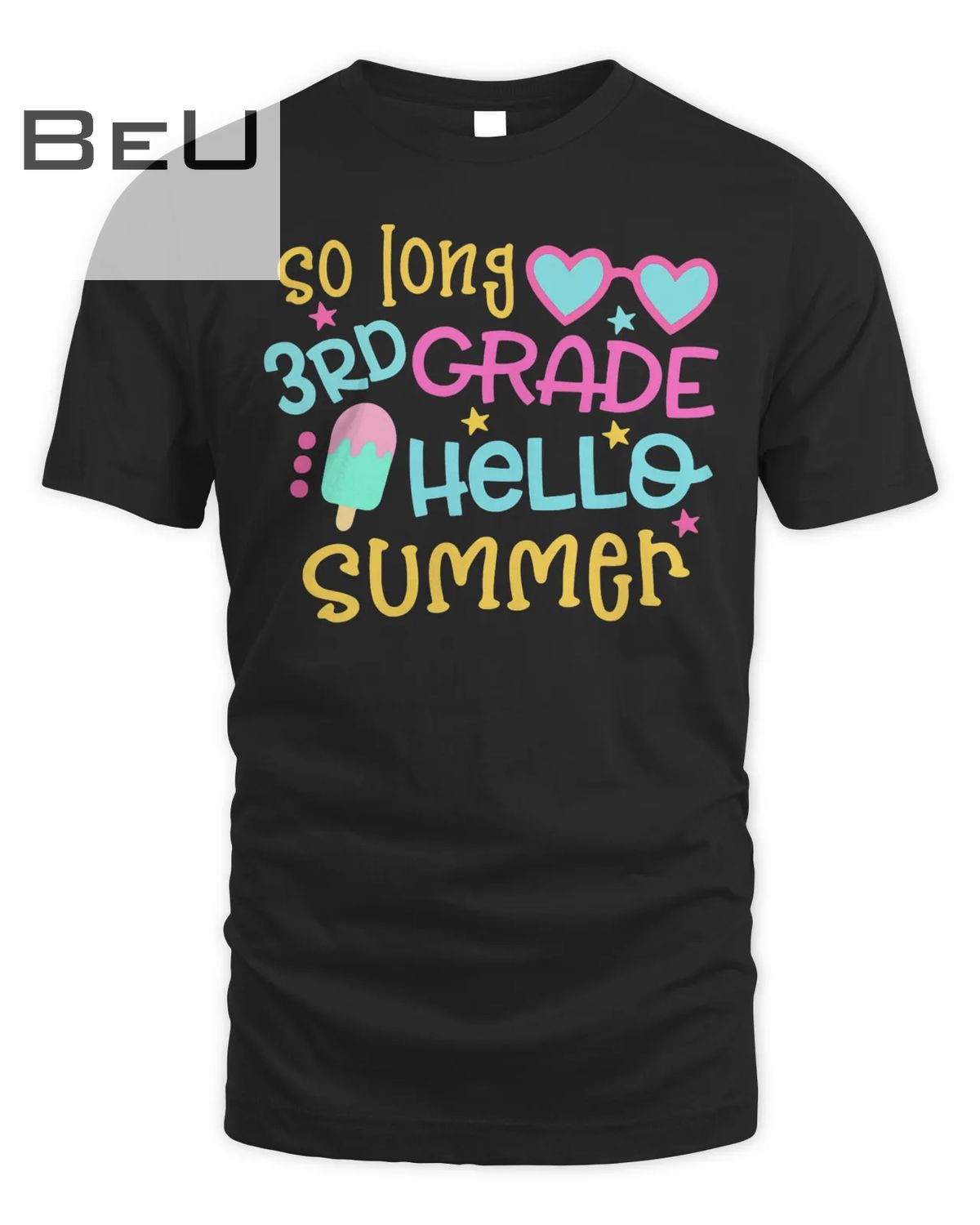 So Long 3rd Grade Hello Summer Last Day Of School Graduation T-shirt