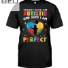 Society Says I Am Autistic God Says I Am Perfect Shirt