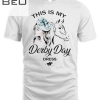 This Is My Derby Day Dress Funny Ky Derby Horse Women Gifts T-shirt