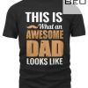 This Is What An Aewsome Dad Looks Like T-shirt