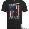 We Don't Know Them All But We Owe Them All 4th of July Premi T-shirt