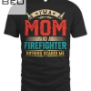 Womens I'm A Mom And A Firefighter Funny Mother's Day Mama Vintage T-shirt