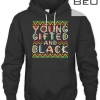 Young Gifted And Black African Pride Black History Month T-shirt