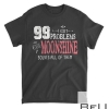 99 Problems Moonshine Drinking T-Shirt