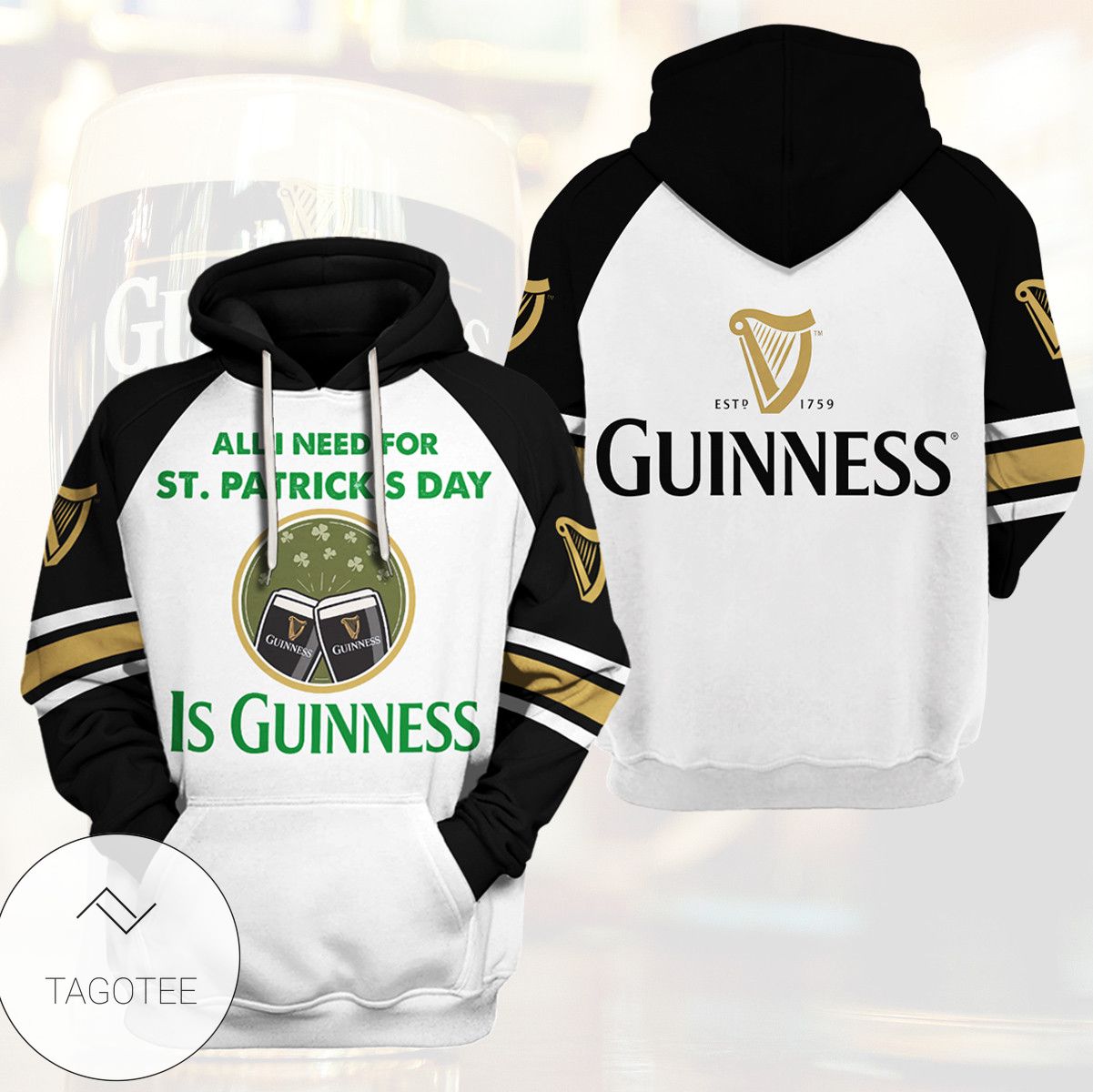 All Need For St Patrick's Day Is Guinness Hoodie