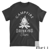 Campfire Drinking Team Camp Lovers Gifts Scout Camper T-Shirt
