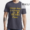 Friends Don't Let Friends Be Bears Fans T-shirt Tank Top