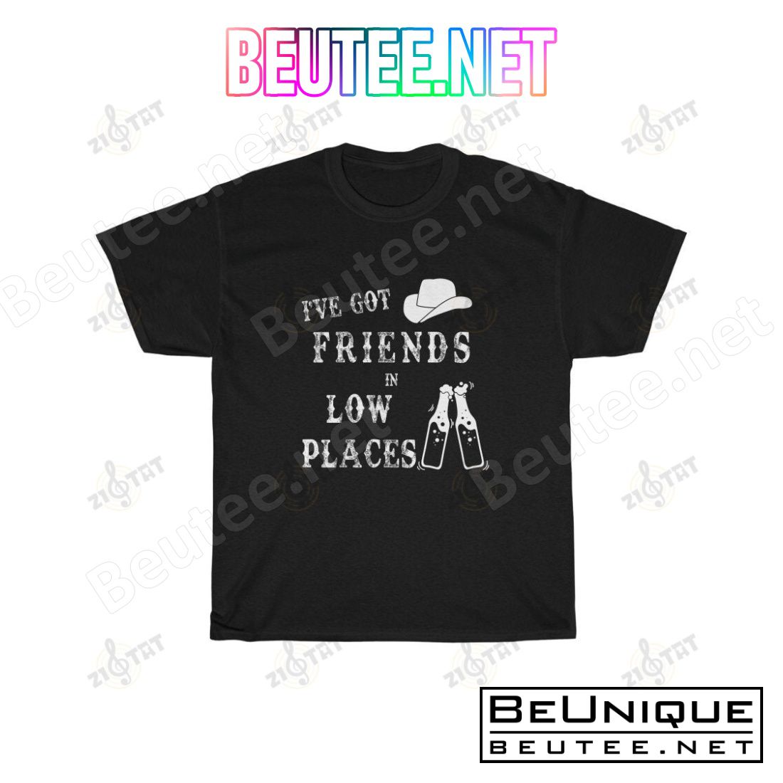 Friends In Low Places Garth Brooks Concert - I've Got Friends In Low Places Shirt