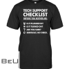 Funny Tech Support Checklist Sysadmin Shirt