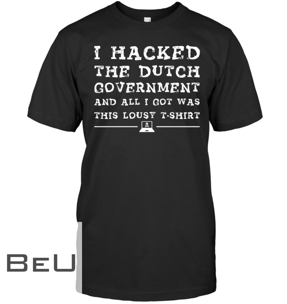 I Hacked The Dutch Government And All I Got Was This Lousy Shirt