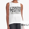 I Tested Positive For Swag-19 T-shirt I Tested Positive For Swag-19 T-shirt Sleeveless Top