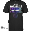 If You Torture The Data Long Enough It Will Confess Shirt
