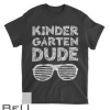 Kids Kindergarten Dude Back To School T-shirt