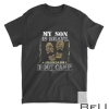 My Son Is Brave And Bound For Boot Camp T-Shirt