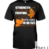 Strength Is A Woman Fighting Ms With A Smile On Her Face Multiple Sclerosis Awareness Shirt