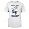 Take My Hand We'll Get Through This Together Shirt