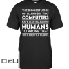 The Biggest Computer Geeks Joke Shirt