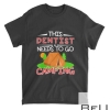 This Dentist Needs To Go Camping Tent Camp Lover T-Shirt