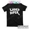 Loded Diper T-Shirts