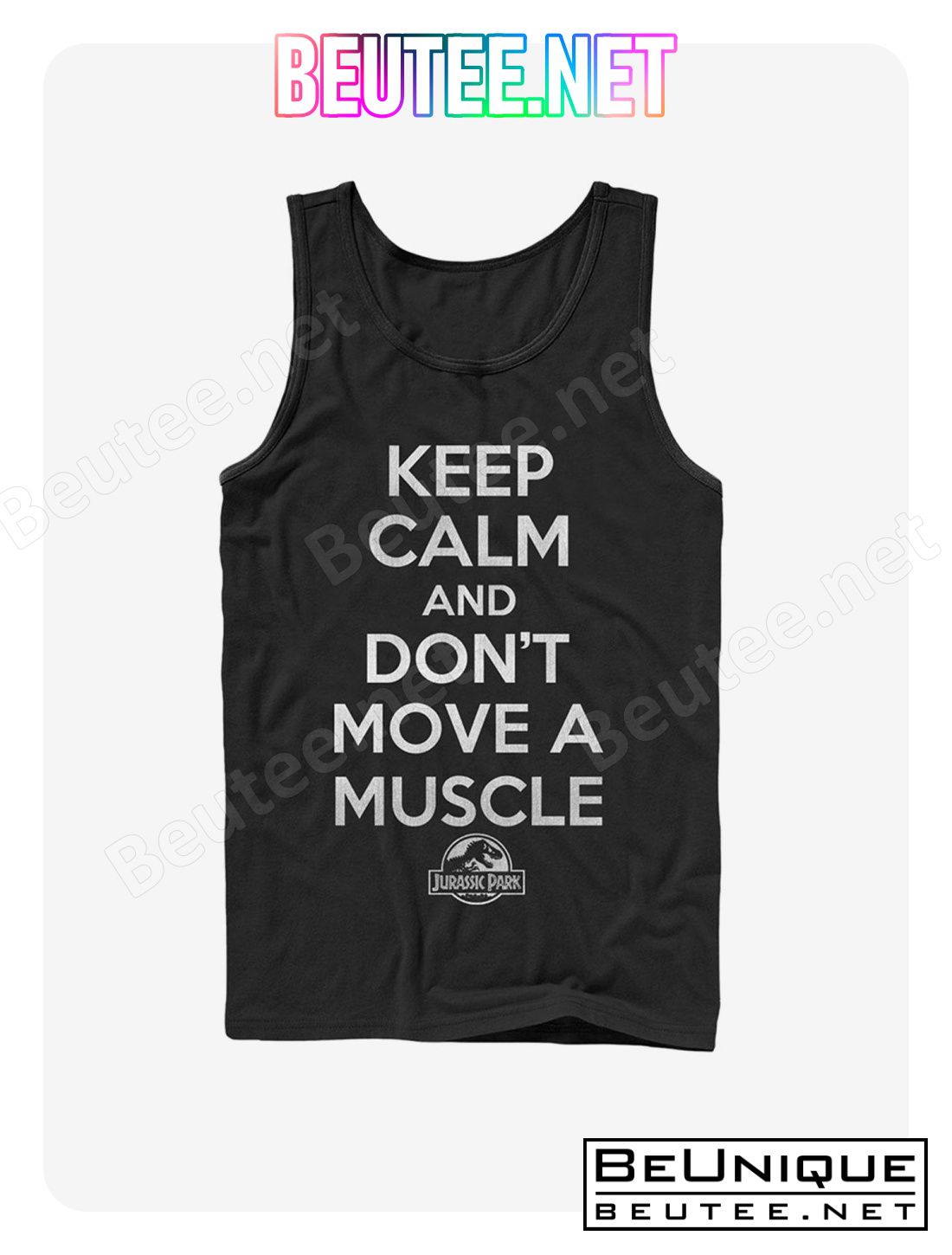 Keep Calm and Don't Move a Muscle Tank
