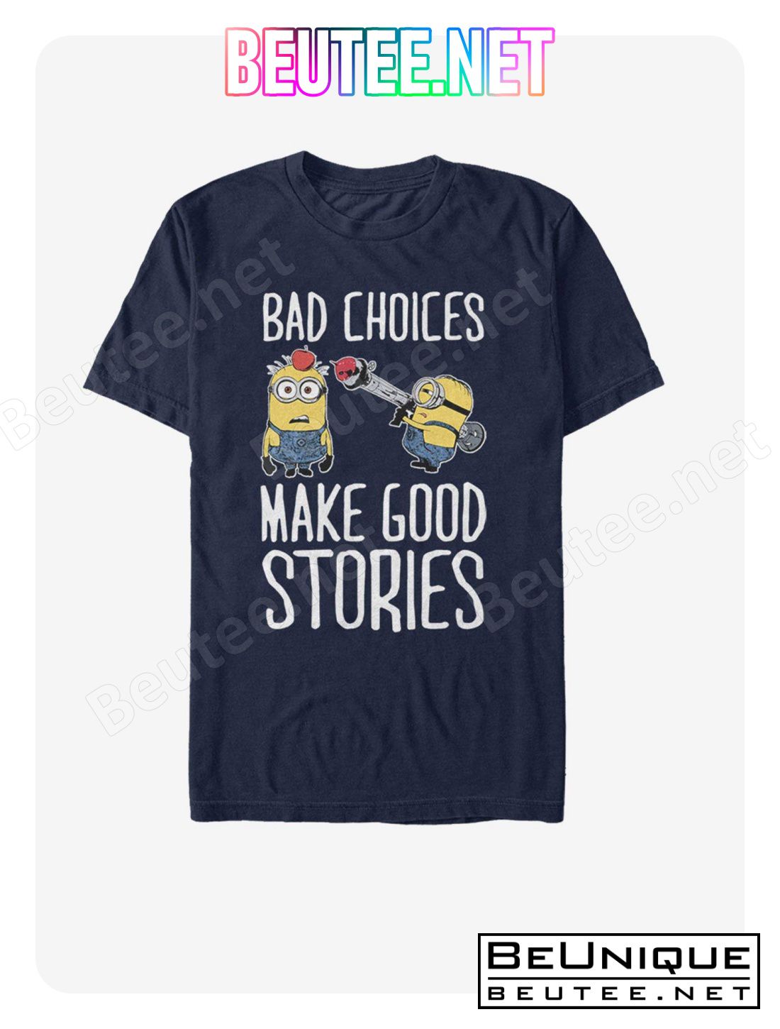 Minions Bad Choices T-Shirt