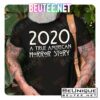 2020 A True American Horror Story Shirt