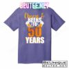 50th Birthday Cheers & Beers To 50 Years T-Shirts