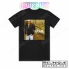 Alan Jackson What I Do Album Cover T-Shirt
