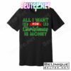 All I Want for Christmas is Money T-Shirts