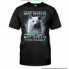 Arctic Wolf I've Done Bad Things For Good Reasons And I'm Afraid To Do Them Again Shirt
