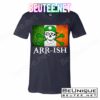 Arr-ish Irish Pirate St. Patrick's Day Flag T-Shirts