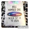 Back To The Future Never Set It To 2020 Shirt