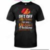 Brain Get Off My Nerves They Have Enough Problems Multiple Sclerosis Awareness Shirt