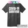 Covid-19 Survivor T-Shirts