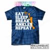 Eat Sleep Break Ankles Repeat T-Shirts