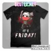 Friday The 13th It's Friday Shirt