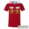 Funny Gingerbread Christmas T-Shirts