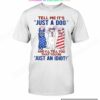 German Shepherd Tell Me It's Just A Dog And I'll Tell You That You're Just An Idiot Shirt