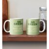 Go Green Humans Make Great Fertilizer. Coffee Mug