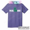 Healthcare Medical Marijuana Weed T-Shirts