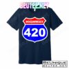 Highway 420 Sign Weed T-Shirts