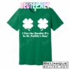 I Put the Double D's In St. PaDDy's Day Funny St. Patrick's Day T-Shirts
