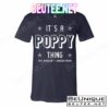 It's A Poppy Thing You Wouldn't Understand T-Shirts