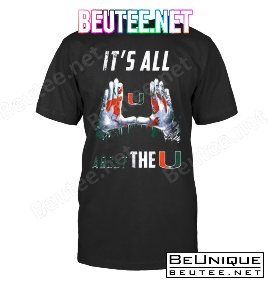 It's All About The U Miami Hurricanes Shirt
