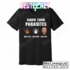 Know Your Parasites Anti Joe Biden T-Shirts
