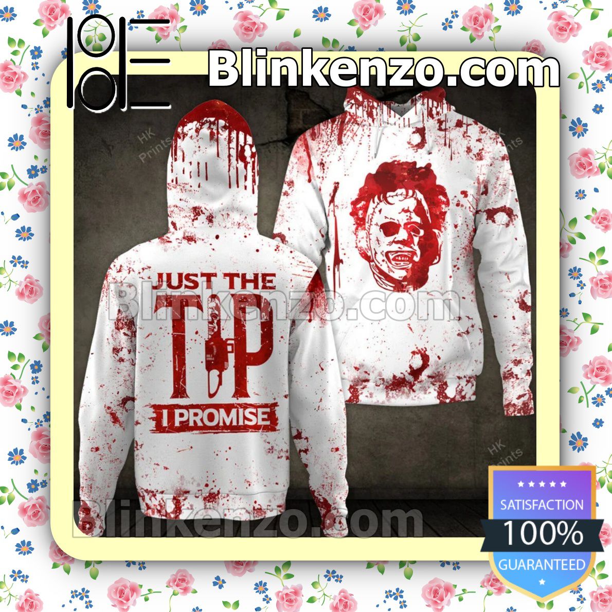 Leatherface Just The Tip I Promise Halloween Hoodie