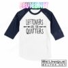 Leftovers Are Fore Quitters T-Shirts