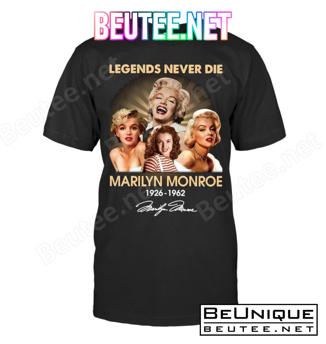Legends Never Die Marilyn Monroe 1926-1962 Signature Shirt