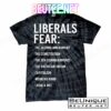 Liberals Fear Conservative Republican T-Shirts