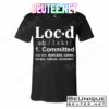 Loc'd Definition T-Shirts